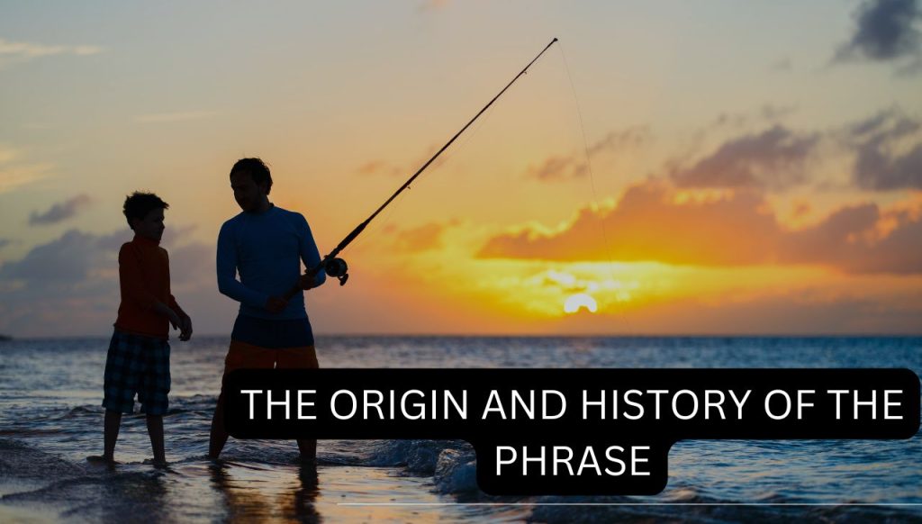 The Origin and History of the Phrase