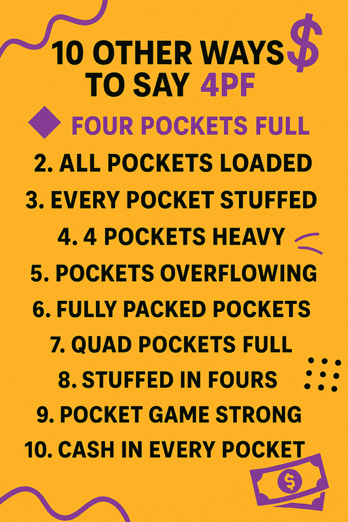 Other Ways to Say “4PF”