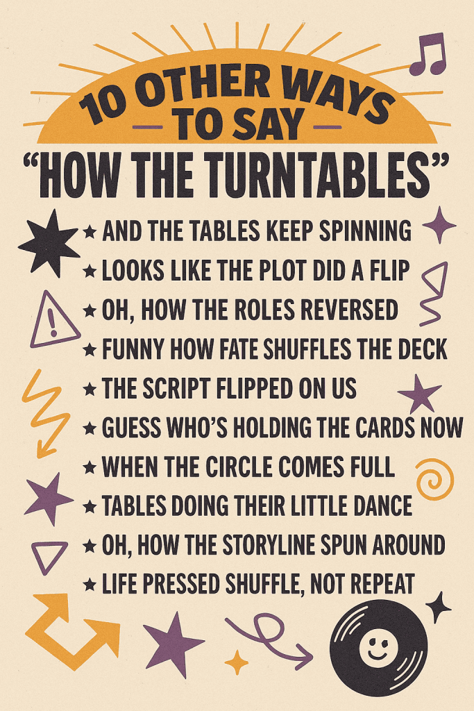 Other Ways to Say how the turntables