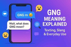 GNG Meaning Explained: Texting, Slang & Everyday Use – Meaning Aura