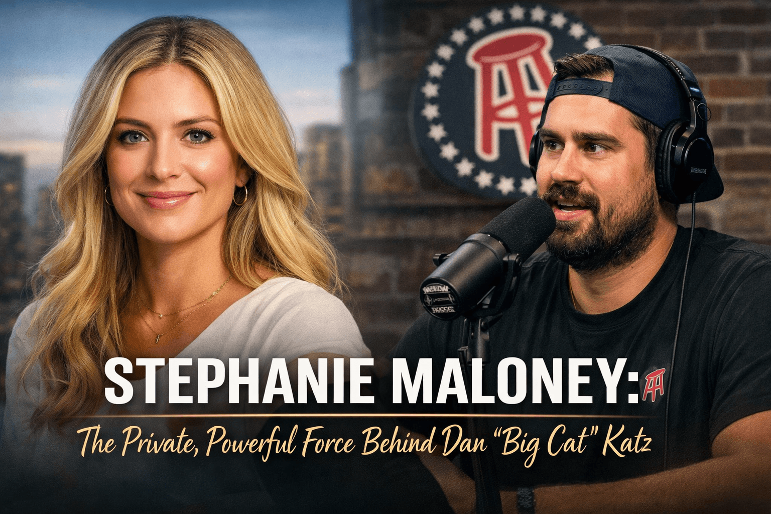 Stephanie Maloney: The Private, Powerful Force Behind Dan “Big Cat” Katz
